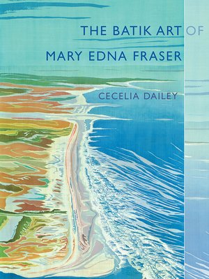 cover image of The Batik Art of Mary Edna Fraser